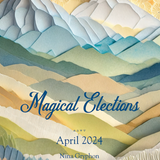 April 2024 Monthly Magical Elections