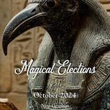 October 2024 Monthly Magical Elections