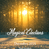 December 2025 Monthly Magical Elections