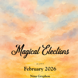 February 2026 Monthly Magical Elections