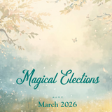 March 2026 Monthly Magical Elections