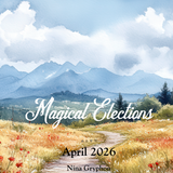 April 2026 Monthly Magical Elections