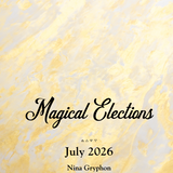 July 2026 Monthly Magical Elections