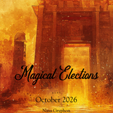 October 2026 Monthly Magical Elections